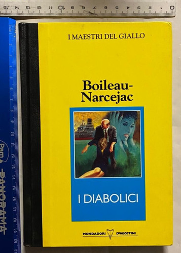 Boileau narcejac diabolici - diabolici, i