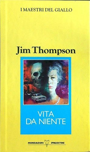 Jim thompson vita da - da, niente